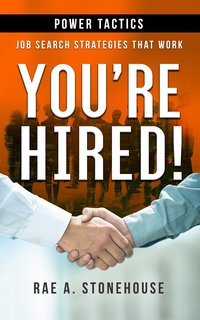 You’re Hired! Power Tactics - Rae A. Stonehouse - ebook