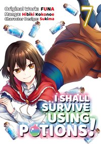I Shall Survive Using Potions! (Manga) Volume 7 - FUNA - ebook