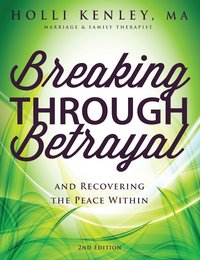 Breaking Through Betrayal - Holli Kenley - ebook