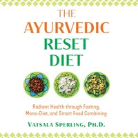 Ayurvedic Reset Diet - Vatsala Sperling - audiobook