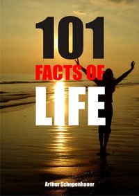 101 Facts of life - Arthur Schopenhauer - ebook