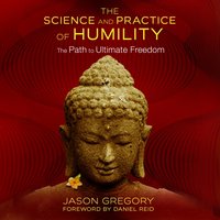 Science and Practice of Humility - Jason Gregory - audiobook