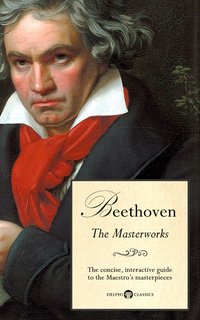 Delphi Masterworks of Ludwig van Beethoven (Illustrated) - Peter Russell - ebook