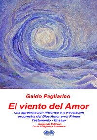 El Viento Del Amor (segunda edición en color) - Guido  Pagliarino - ebook
