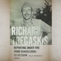 Richard Tregaskis - Ray E. Boomhower - audiobook