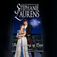 Meaning of Love - Stephanie Laurens - audiobook