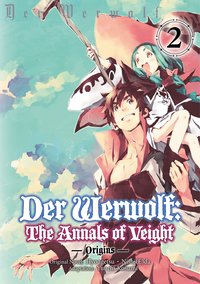 Der Werwolf: The Annals of Veight -Origins- Volume 2 - Hyougetsu - ebook