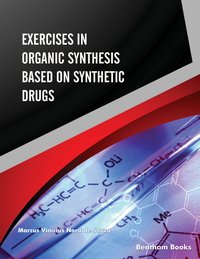 Exercises in Organic Synthesis Based on Synthetic Drugs - Marcus Vinícius Nora de Souza - ebook