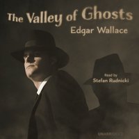 Valley of Ghosts - Edgar Wallace - audiobook