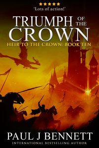 Teiumph of the Crown - Paul J Bennett - ebook