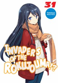 Invaders of the Rokujouma!? Volume 31 - Takehaya - ebook