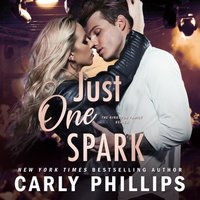 Just One Spark - Carly Phillips - audiobook