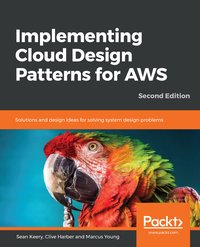 Implementing Cloud Design Patterns for AWS - Sean Keery - ebook