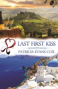 Last First Kiss - Patricia Evans Cox - ebook