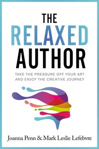 The Relaxed Author - Joanna Penn - ebook