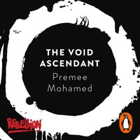 Void Ascendant - Premee Mohamed - audiobook