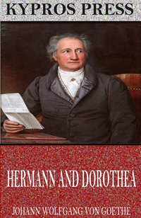 Hermann and Dorothea - Johann Wolfgang von Goethe - ebook