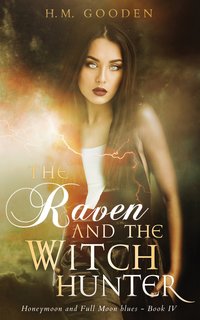 The Raven and the Witch Hunter - H. M. Gooden - ebook