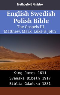 English Swedish Polish Bible - The Gospels III - Matthew, Mark, Luke & John - TruthBeTold Ministry - ebook
