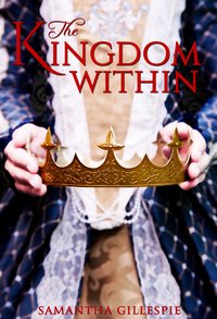 The Kingdom Within - Samantha Gillespie - ebook