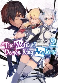 The Misfit of Demon King Academy: Volume 2 (Light Novel) - SHU - ebook