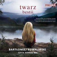 Twarz bestii - Bartłomiej Kowaliński - audiobook