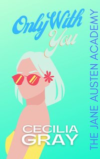 Only With You - Cecilia Gray - ebook
