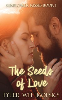 The Seeds of Love - Tyler Wittkofsky - ebook