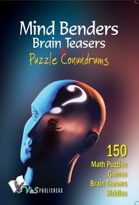 Mind Benders Brain Teasers & Puzzle Conundrums - Vikas Khatri - ebook
