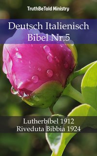 Deutsch Italienisch Bibel Nr.5 - TruthBeTold Ministry - ebook