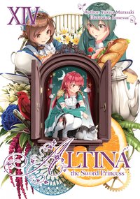 Altina the Sword Princess: Volume 14 - Yukiya Murasaki - ebook