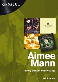Aimee Mann - Jez Rowden - ebook