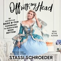 Off with My Head - Stassi Schroeder - audiobook