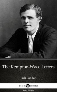 The Kempton-Wace Letters by Jack London (Illustrated) - Jack London - ebook