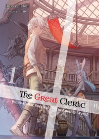 The Great Cleric: Volume 1 (Light Novel) - Broccoli Lion - ebook