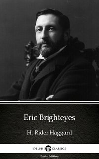 Eric Brighteyes by H. Rider Haggard - Delphi Classics (Illustrated) - H. Rider Haggard - ebook