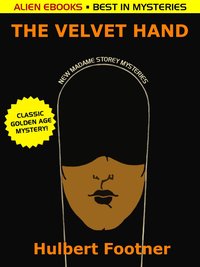 The Velvet Hand - Hulbert Footner - ebook