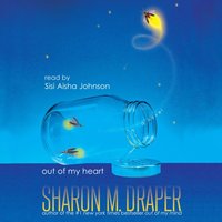 Out of My Heart - Sharon M. Draper - audiobook