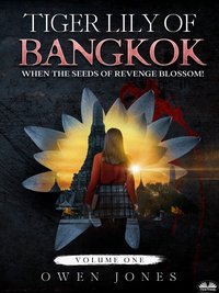 Tiger Lily Of Bangkok - Owen Jones - ebook