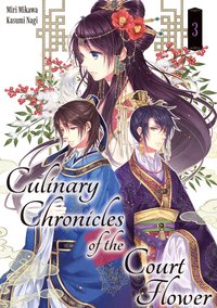 Culinary Chronicles of the Court Flower: Volume 3 - Miri Mikawa - ebook