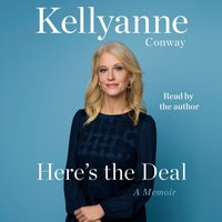 Here's the Deal - Kellyanne Conway - audiobook