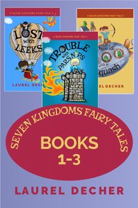 Seven Kingdoms Fairy Tales: Books 1-3 - Laurel Decher - ebook
