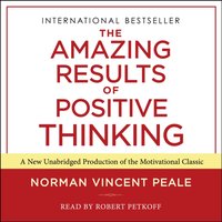 Amazing Results of Positive Thinking - Dr. Norman Vincent Peale - audiobook