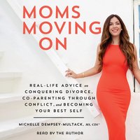 Moms Moving On - Michelle Dempsey-Multack - audiobook