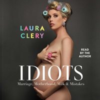 Idiots - Laura Clery - audiobook