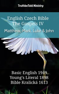 English Czech Bible - The Gospels IV - Matthew, Mark, Luke & John - TruthBeTold Ministry - ebook