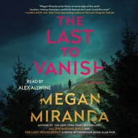 Last to Vanish - Megan Miranda - audiobook