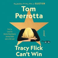 Tracy Flick Can't Win - Tom Perrotta - audiobook