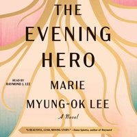 Evening Hero - Marie Myung-Ok Lee - audiobook