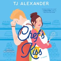 Chef's Kiss - TJ Alexander - audiobook
